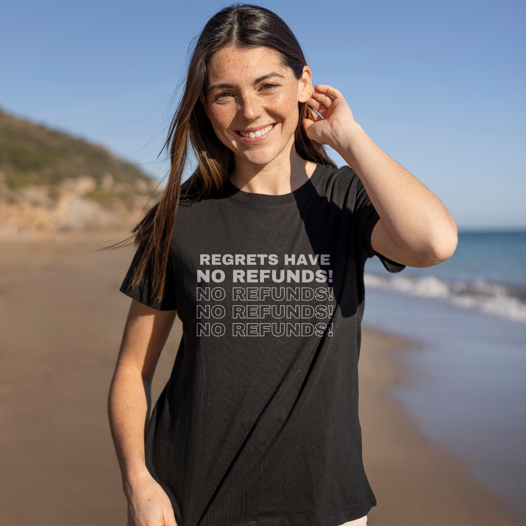 No Refunds T-Shirt