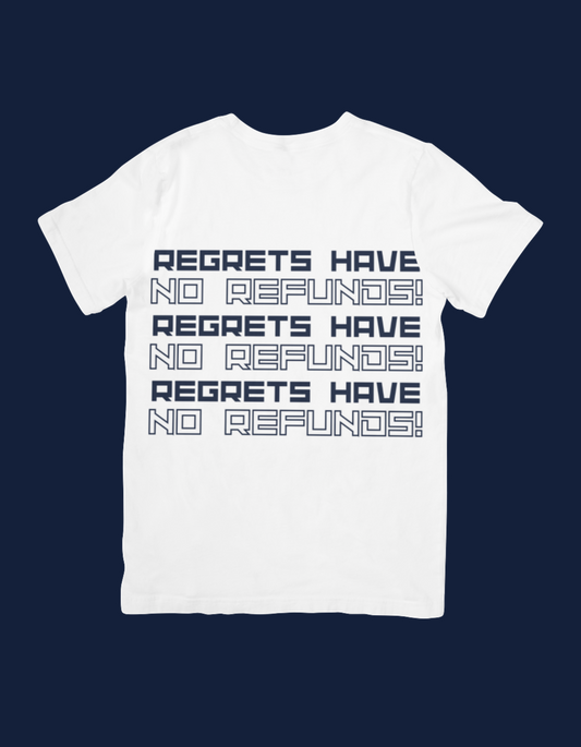 No Refunds T-Shirt